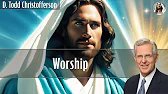 Worship | D. Todd Christofferson