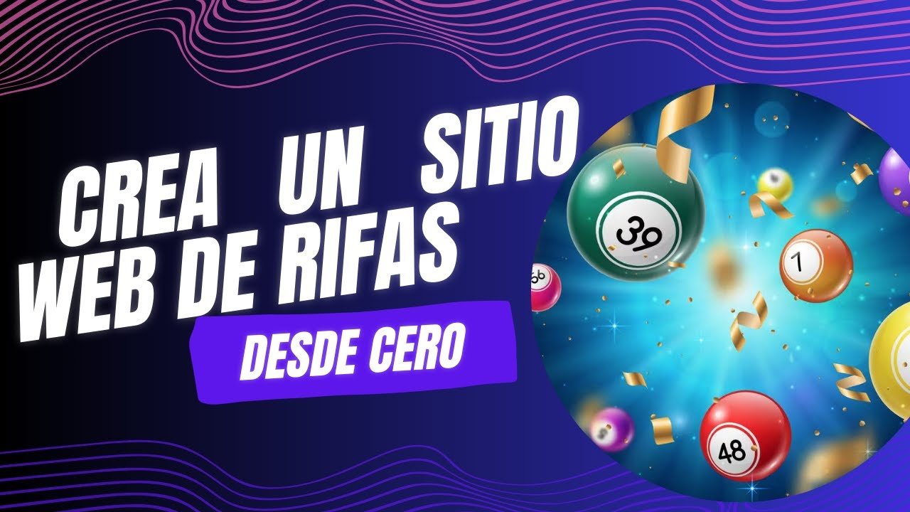 CURSO: Cómo Crear un Sitio Web de Rifas, Loterias, y Sorteos - Bien Explicado 2024