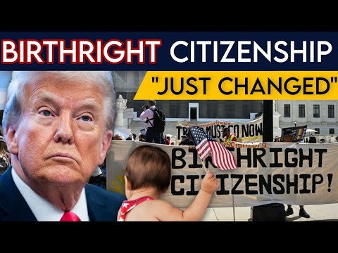 Birthright Citizenship Is No Longer Automatic in America (2025 Update Explained)