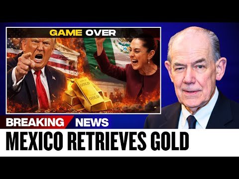Mexico Retrieves Gold — Trump’s Rage Confirms...