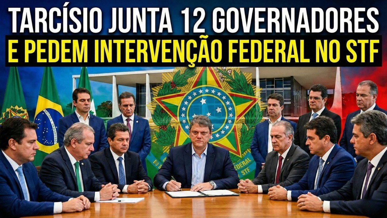 TARCÍSIO JUNTA 12 GOVERNADORES BOLSONARISTAS E ASSINAM CARTA PEDINDO INTERVENÇÃO FEDERAL NO STF