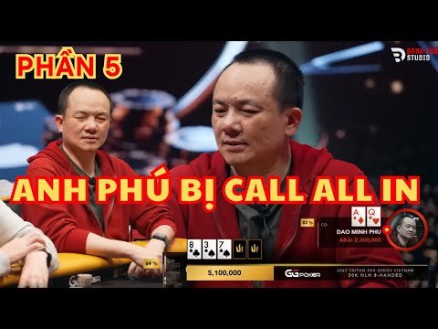Part 5 | Can Mr. Phu successfully double up | VIETNAMESE POKER COMMENTARY FINAL TABLE 50K TRITON