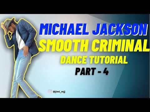 How to do “SMOOTH CRIMINAL” dance (part-4) | Michael Jackson dance tutorial | jackson star