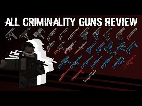 All criminality guns review