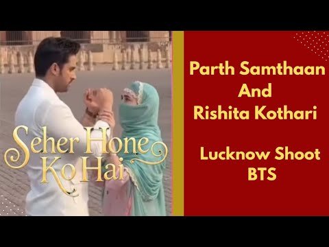 ‘Seher Hone Ko Hai’ | behind the scenes | Par...
