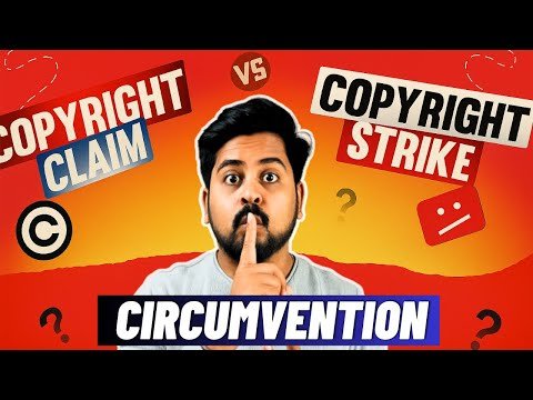 Circumvention vs Copyright Strike vs Copyrigh...