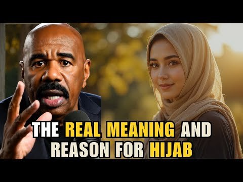Steve Harvey Breaks Down the Real Meaning of Hijab & Modesty in Islam